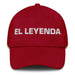 El Leyenda The Legend Mexican Spanish Pride Gift Regalo Dad Hat Mexicada Cranberry