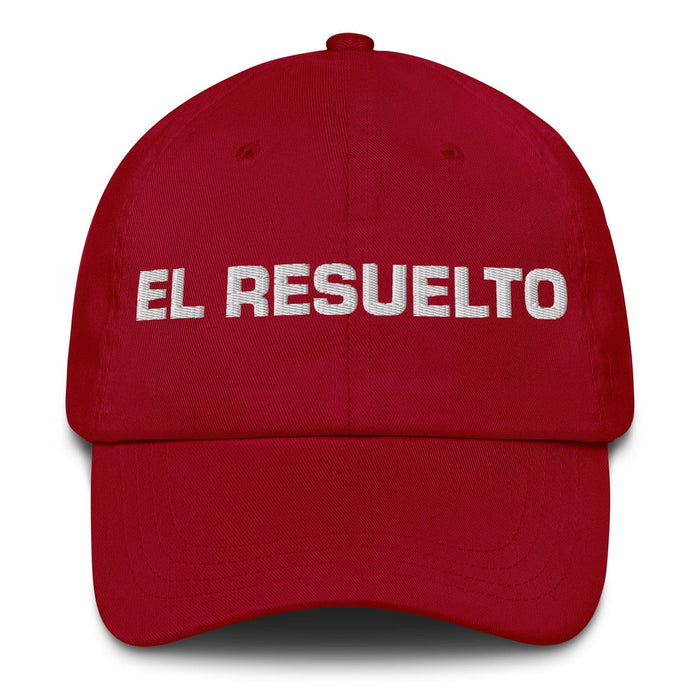 El Resuelto The Determined One Mexican Spanish Pride Gift Regalo Dad Hat Mexicada Cranberry