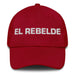 El Rebelde The Rebel Mexican Spanish Pride Gift Regalo Dad Hat Mexicada Cranberry