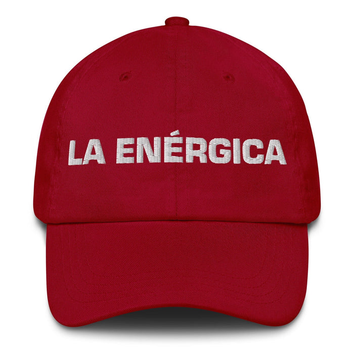 La Enérgica The Energetic One Mexican Spanish Pride Gift Regalo Dad Hat Mexicada Cranberry