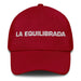 La Equilibrada The Balanced One Mexican Spanish Pride Gift Regalo Dad Hat Mexicada Cranberry