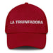 La Triunfadora Triumphant One Mexican Spanish Pride Gift Regalo Dad Hat Mexicada Cranberry