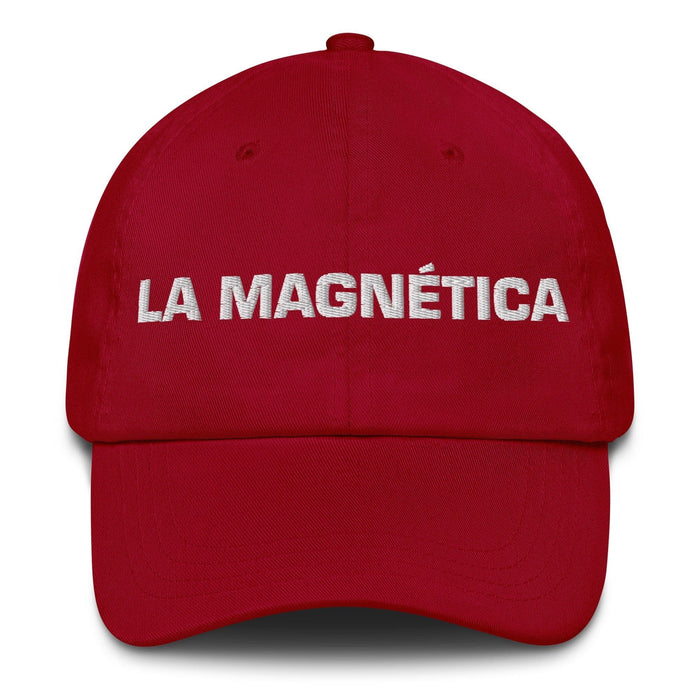 La Magnética The Magnetic One Mexican Spanish Pride Gift Regalo Dad Hat Mexicada Cranberry