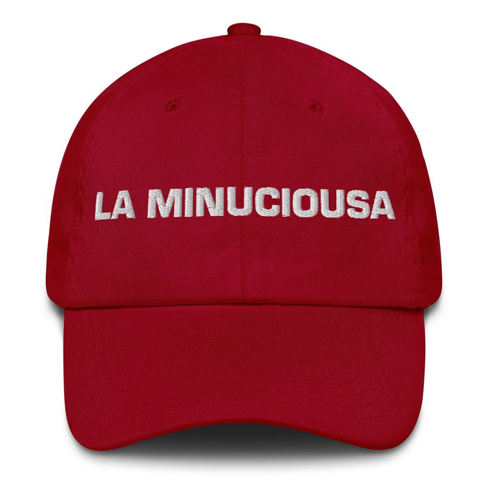 La Minuciousa The Meticulous One Mexican Spanish Pride Gift Regalo Dad Hat Mexicada Cranberry