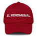 El Fenomenal The Phenomenal One Mexican Spanish Pride Gift Regalo Dad Hat Mexicada Cranberry