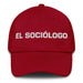 El Sociólogo The Sociologist Mexican Spanish Pride Gift Regalo Dad Hat Mexicada Cranberry