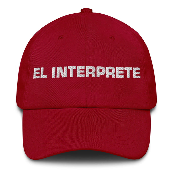 El Interprete The Interpreter Mexican Spanish Pride Gift Regalo Dad Hat Mexicada Cranberry