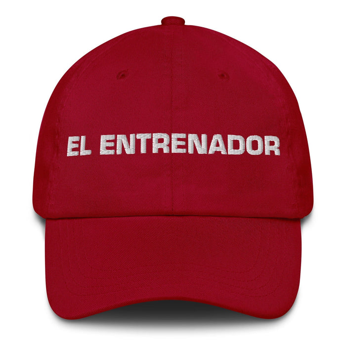 El Entrenador The Coach Mexican Spanish Pride Gift Regalo Dad Hat Mexicada Cranberry