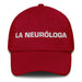 La Neuróloga The Neurologist Mexican Spanish Pride Gift Regalo Dad Hat Mexicada Cranberry