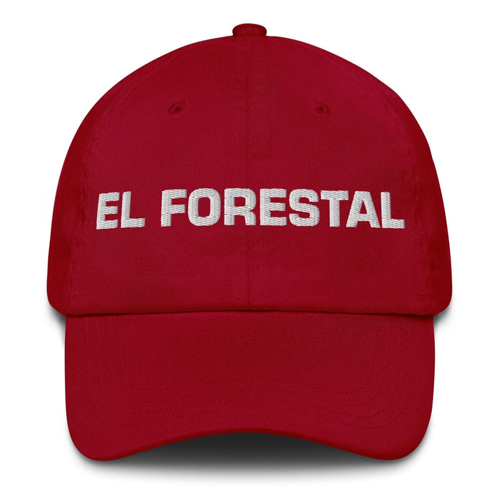 El Forestal The Forester Mexican Spanish Pride Gift Regalo Dad Hat Mexicada Cranberry