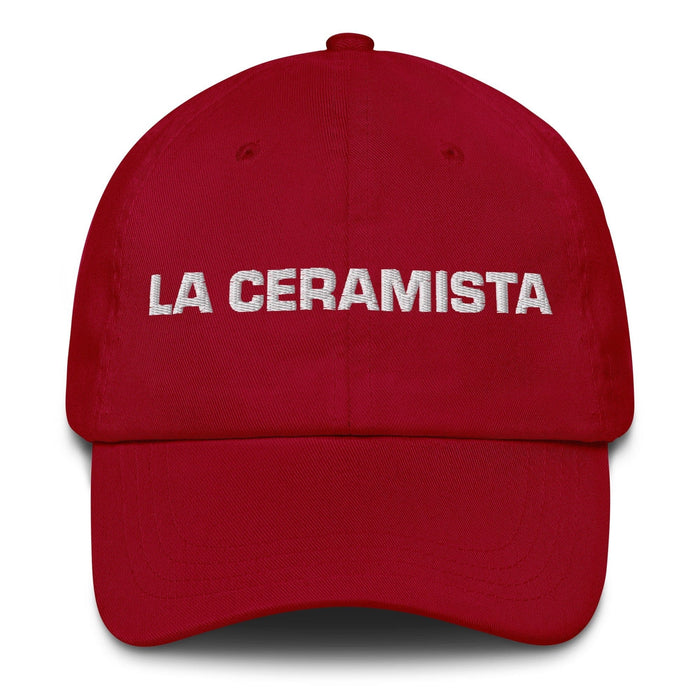 La Ceramista The Ceramic Artist Mexican Spanish Pride Gift Regalo Dad Hat Mexicada Cranberry