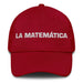 La Matemática The Mathematician Mexican Spanish Pride Gift Regalo Dad Hat Mexicada Cranberry