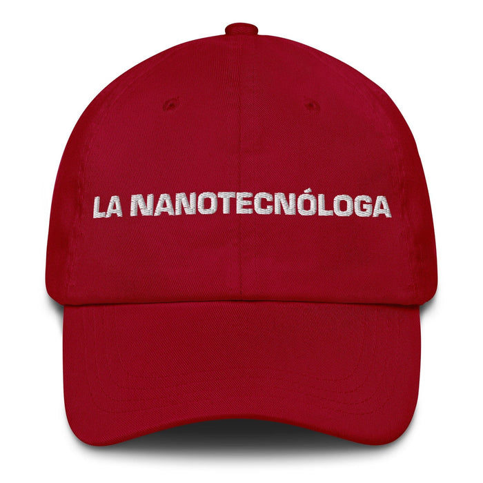 La Nanotecnóloga The Nanotechnologist Mexican Spanish Pride Gift Regalo Dad Hat Mexicada Cranberry