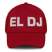 El Dj The Dj Mexican Spanish Pride Gift Regalo Dad Hat Mexicada Cranberry