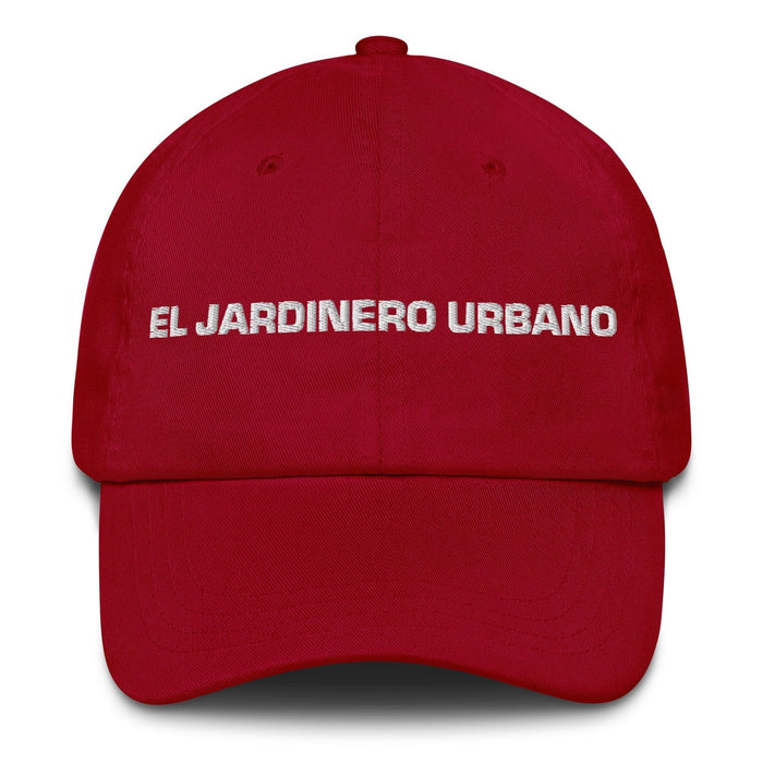 El Jardinero Urbano The Urban Gardener Mexican Spanish Pride Gift Regalo Dad Hat Mexicada Cranberry