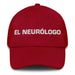 El Neurólogo The Neurologist Mexican Spanish Pride Gift Regalo Dad Hat Mexicada Cranberry