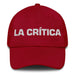 La Crítica The Critic Mexican Spanish Pride Gift Regalo Dad Hat Mexicada Cranberry