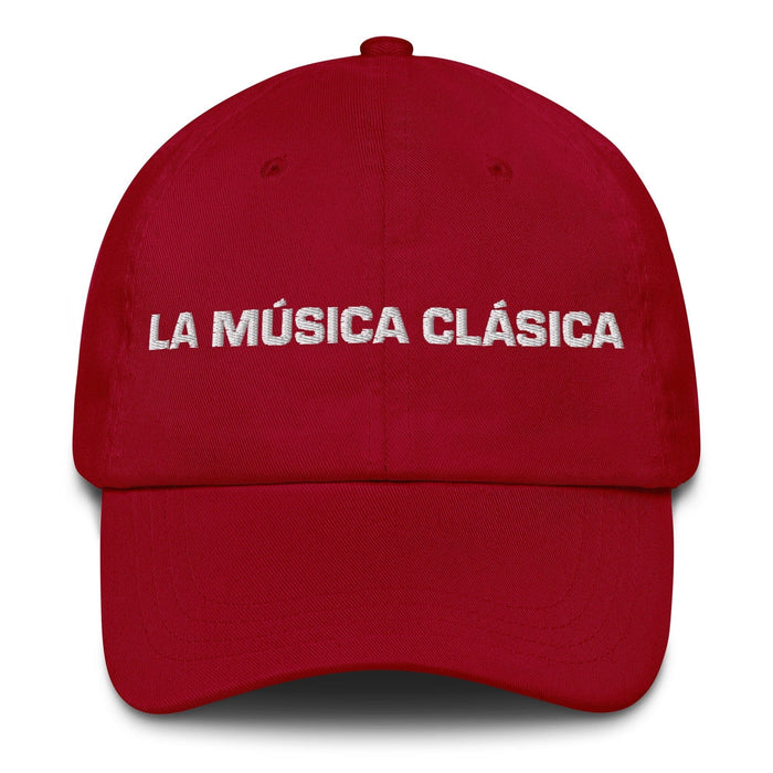 La Música Clásica The Classical Musician Mexican Spanish Pride Gift Regalo Dad Hat Mexicada Cranberry