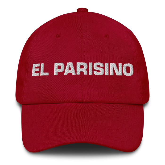 El Parisino The Parisian Mexican Spanish Pride Gift Regalo Dad Hat Mexicada Cranberry