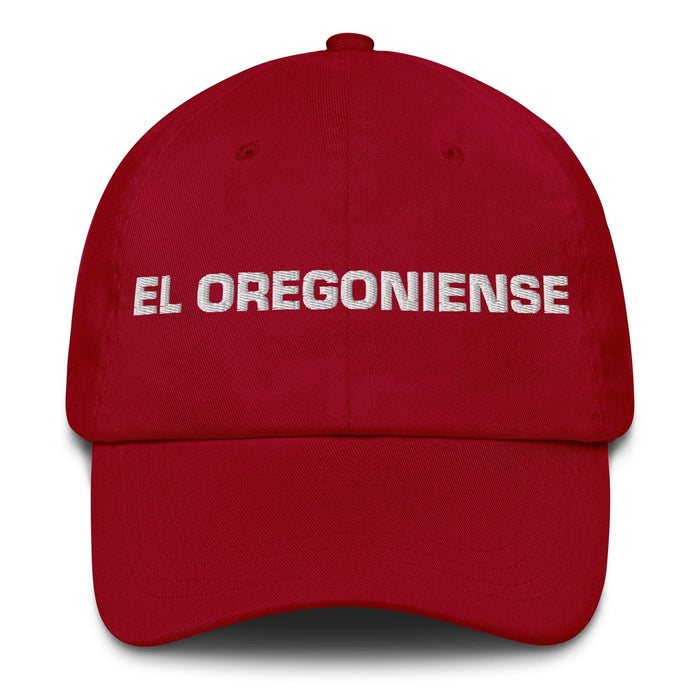 El Oregoniense The Oregonian Mexican Spanish Pride Gift Regalo Dad Hat Mexicada Cranberry