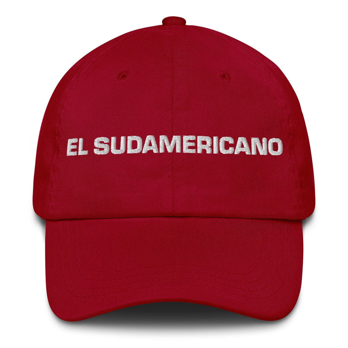 El Sudamericano The South American Mexican Spanish Pride Gift Regalo Dad Hat Mexicada Cranberry