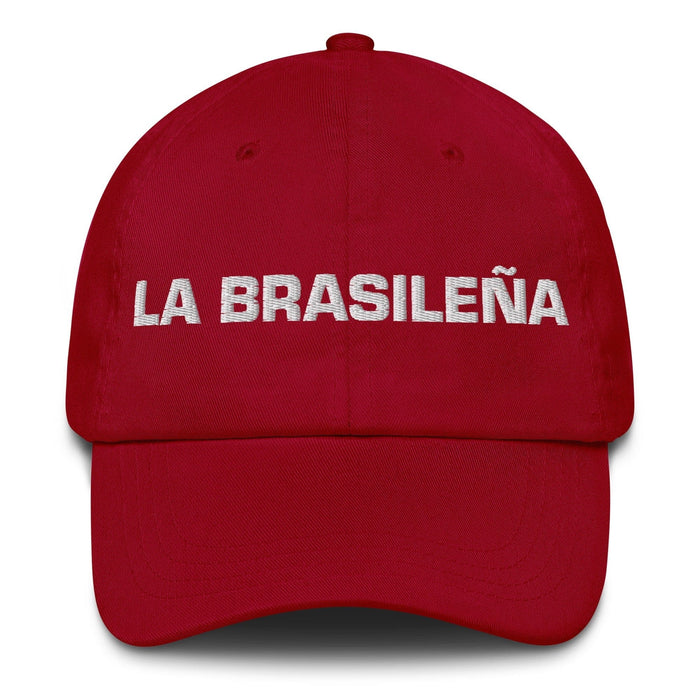 La Brasileña The Brazilian Mexican Spanish Pride Gift Regalo Dad Hat Mexicada Cranberry