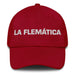 La Flemática The Phlegmatic Mexican Spanish Pride Gift Regalo Dad Hat Mexicada Cranberry