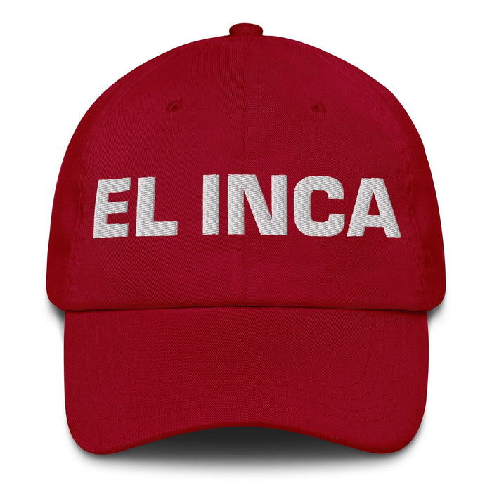 El Inca The Inca Mexican Spanish Pride Gift Regalo Dad Hat Mexicada Cranberry