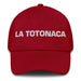 La Totonaca The Totonac Mexican Spanish Pride Gift Regalo Dad Hat Mexicada Cranberry