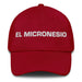 El Micronesio The Micronesian Mexican Spanish Pride Gift Regalo Dad Hat Mexicada Cranberry