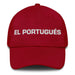 El Portugués The Portuguese Mexican Spanish Pride Gift Regalo Dad Hat Mexicada Cranberry