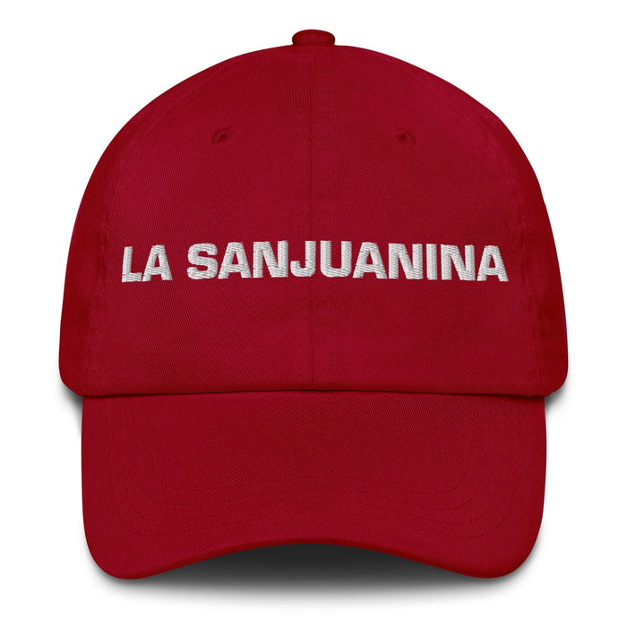 La Sanjuanina The San Juan Resident Mexican Spanish Pride Gift Regalo Dad Hat Mexicada Cranberry