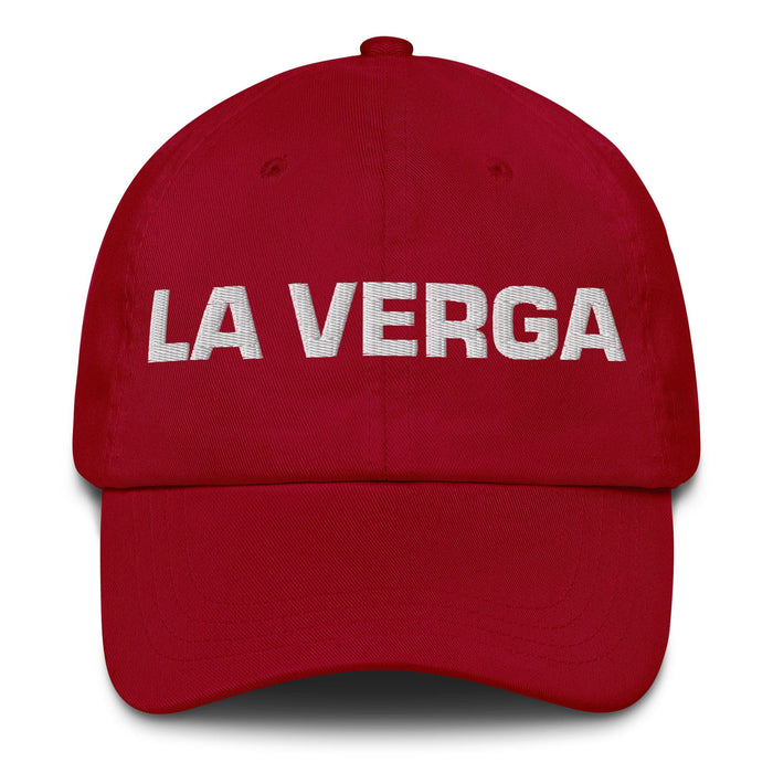 La Verga The Awesome One Mexican Spanish Pride Gift Regalo Dad Hat Mexicada Cranberry