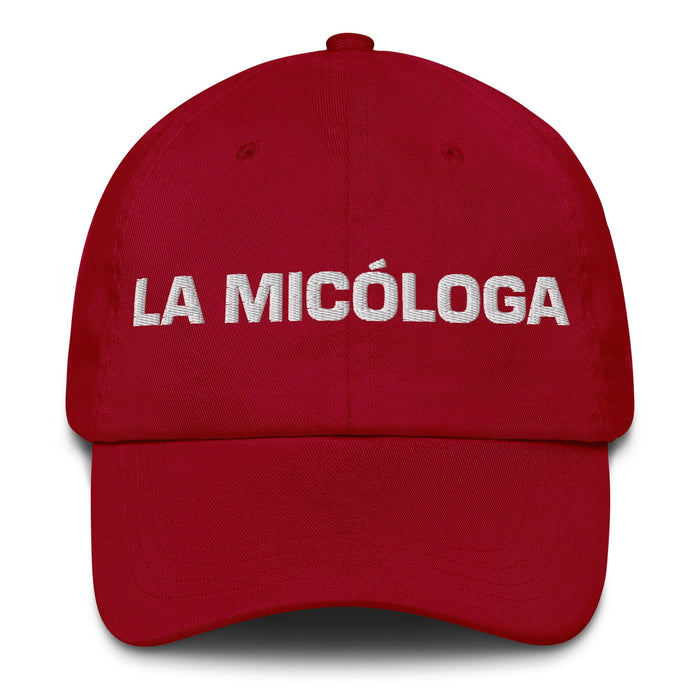 La Micóloga The Mycologist Mexican Spanish Pride Gift Regalo Dad Hat Mexicada Cranberry