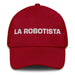 La Robotista The Roboticist Mexican Spanish Pride Gift Regalo Dad Hat Mexicada Cranberry