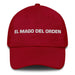 El Mago Del Orden The Order Wizard Mexican Spanish Pride Gift Regalo Dad Hat Mexicada Cranberry