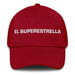 El Superestrella The Superstar Mexican Spanish Pride Gift Regalo Dad Hat Mexicada Cranberry