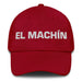 El Machín The Tough One Mexican Spanish Pride Gift Regalo Dad Hat Mexicada Cranberry