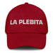 La Plebita The Little Kid Mexican Spanish Pride Gift Regalo Dad Hat Mexicada Cranberry