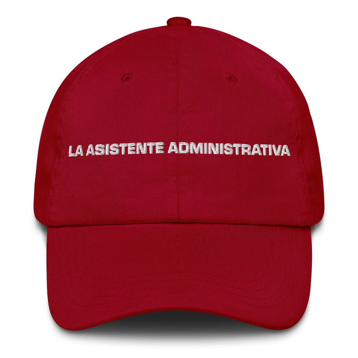 La Asistente Administrativa The Administrative Assistant Mexican Spanish Pride Gift Regalo Dad Hat Mexicada Cranberry