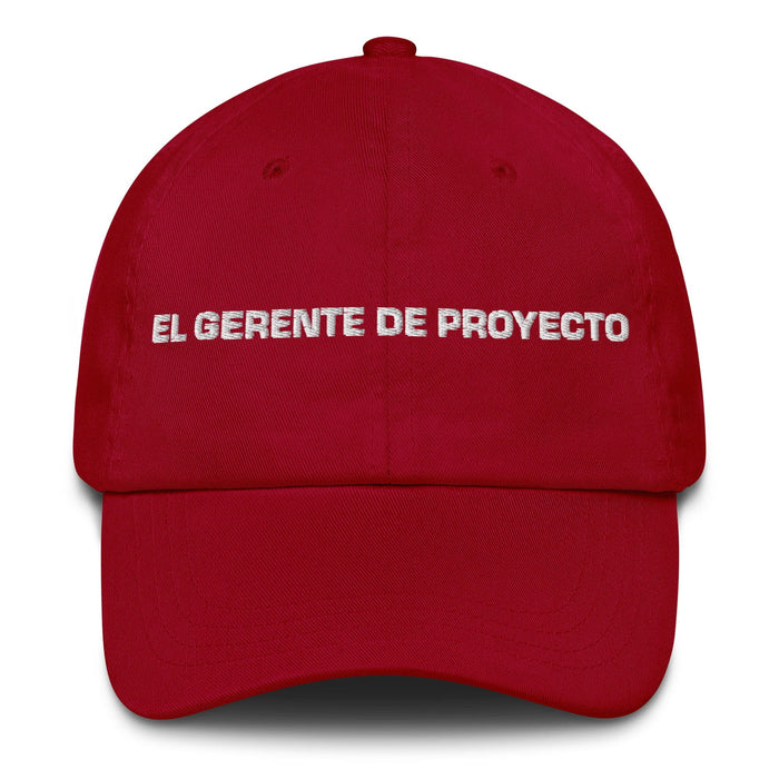 El Gerente De Proyecto The Project Manager Mexican Spanish Pride Gift Regalo Dad Hat Mexicada Cranberry