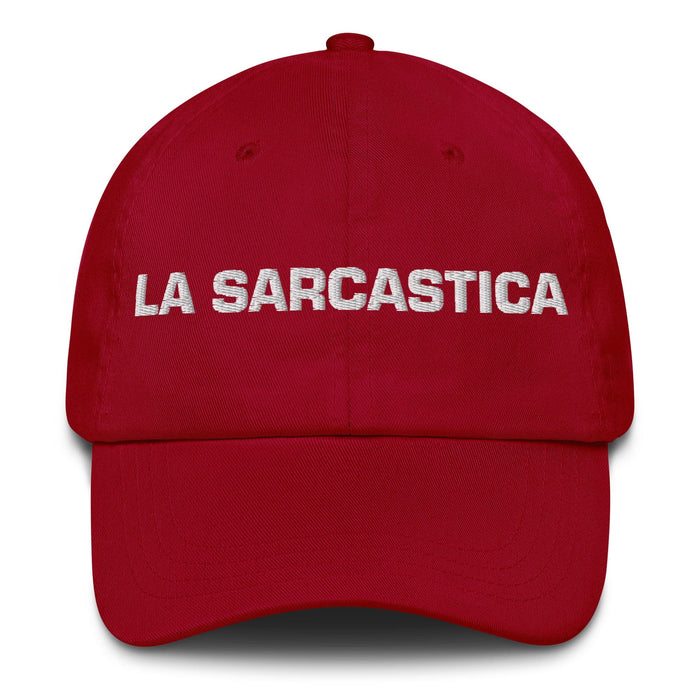 La Sarcastica The Sarcastic One Mexican Spanish Pride Gift Regalo Dad Hat Mexicada Cranberry