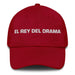 El Rey Del Drama The Drama Queen / The Drama King Mexican Spanish Pride Gift Regalo Dad Hat Mexicada Cranberry