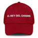 El Rey Del Chisme The Gossip Queen / The Gossip King Mexican Spanish Pride Gift Regalo Dad Hat Mexicada Cranberry