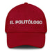 El Politólogo The Political Analyst Mexican Spanish Pride Gift Regalo Dad Hat Mexicada Cranberry