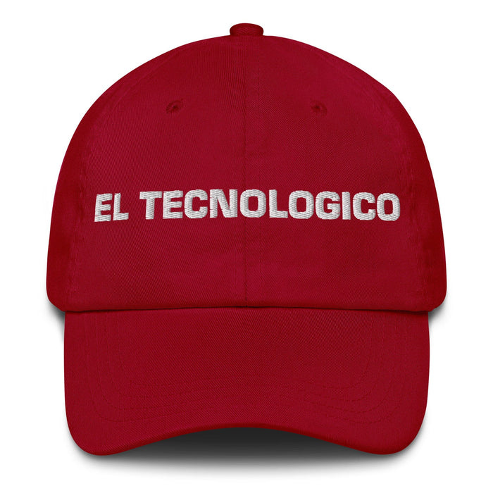 El Tecnologico The Techie Mexican Spanish Pride Gift Regalo Dad Hat Mexicada Cranberry