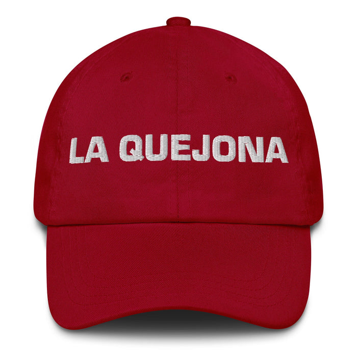 La Quejona The Complainer Mexican Spanish Pride Gift Regalo Dad Hat Mexicada Cranberry