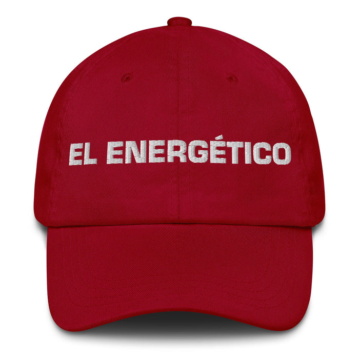 El Energético The Energetic One Mexican Spanish Pride Gift Regalo Dad Hat Mexicada Cranberry