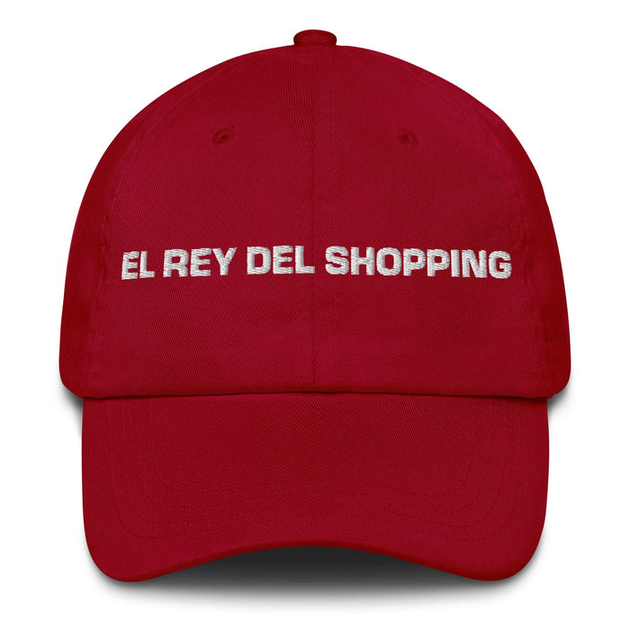 El Rey Del Shopping The Shopping Queen / King Mexican Spanish Pride Gift Regalo Dad Hat Mexicada Cranberry