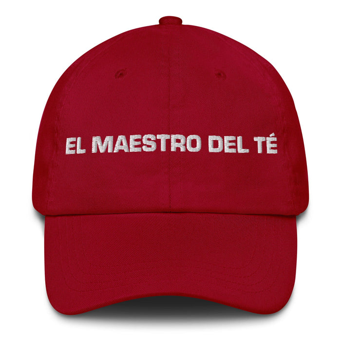 El Maestro Del Té The Tea Master Mexican Spanish Pride Gift Regalo Dad Hat Mexicada Cranberry